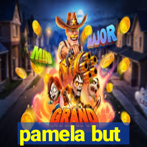 pamela but